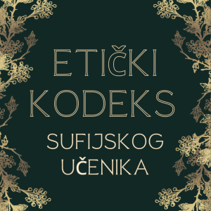 Etički Kodeks Sufijskog Učenika